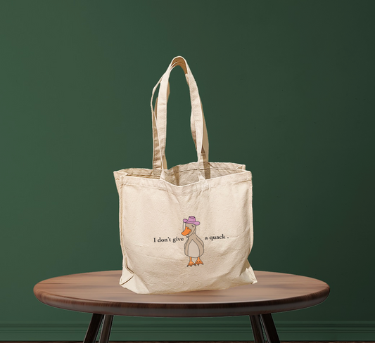 Duck "I don't give a quack." Tote Bag